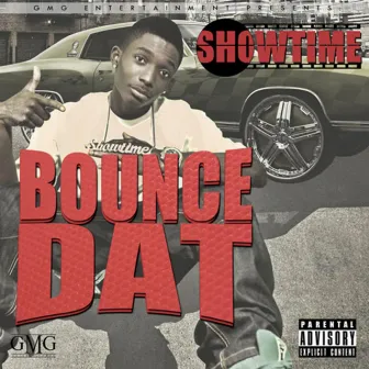 Bounce Dat-Street - Single by Showtime