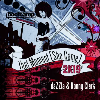 That Moment (She Came) [2K19 Club Edition] by Ronny Clark