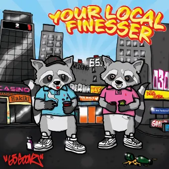 Your Local Finesser by 65Goonz