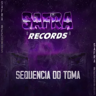 Sequencia do Toma by Eric DK