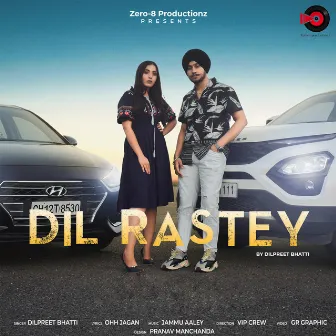 Dil Rastey by Dilpreet Bhatti