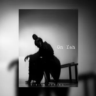 On Yah (Intro) by Nikita Kering'