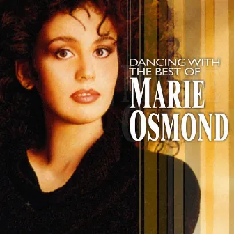 Dancing With The Best Of Marie Osmond by Marie Osmond