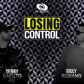 Losing Control by Denny Caputo DJ