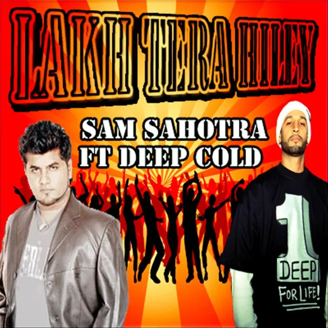 Lakh Tera Hiley (feat. Deep Cold)