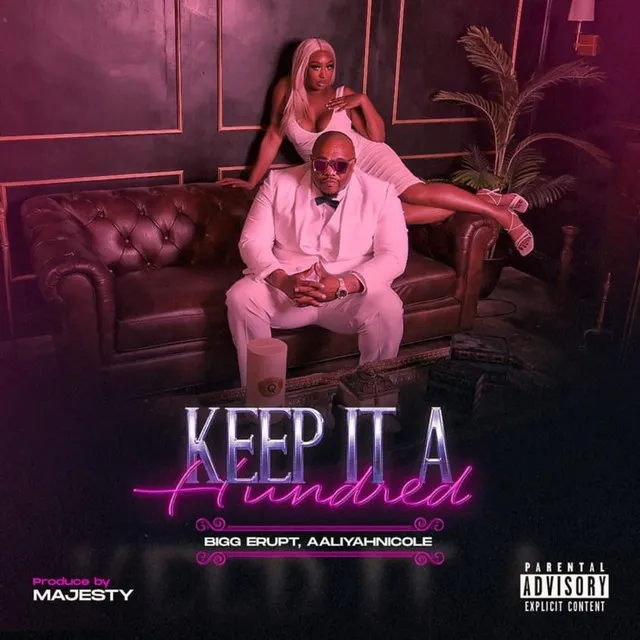 Keep It a Hundred (feat. AALIYAH NICOLE)