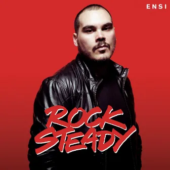 Rock Steady by Ensi