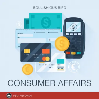 Consumer Affairs by Boulishious Bird