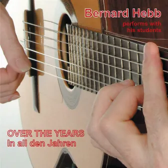 Over the Years by Bernard Hebb