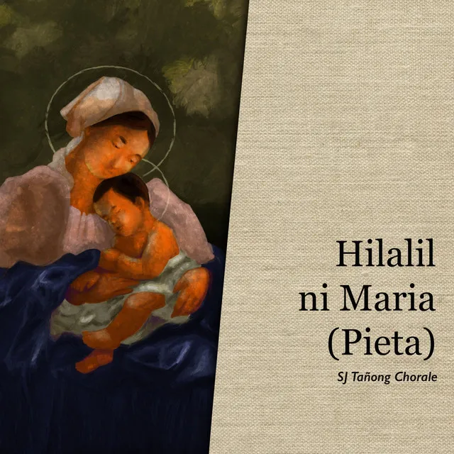 Hilahil Ni Maria (Pieta)