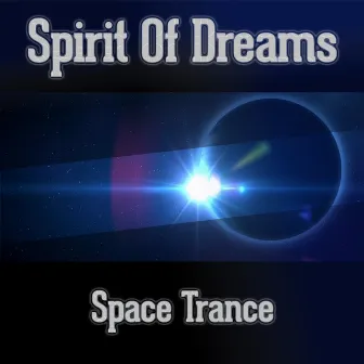 Space Trance by Spirit Of Dreams