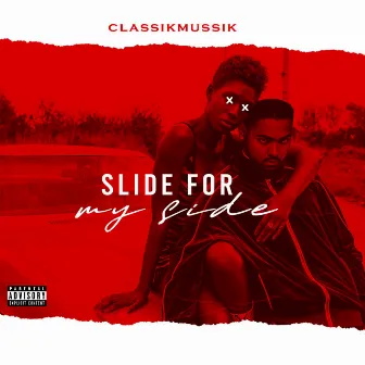 Slide for My Side by Classikmussik