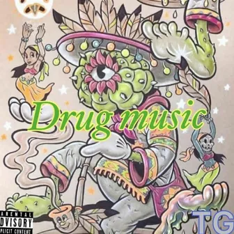 Drug Music by TG