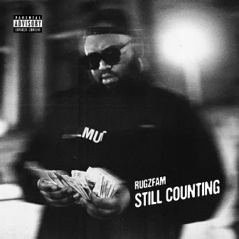 Still Counting by RugzFam