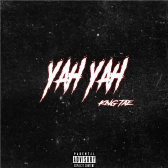 Yah Yah by KNG Tae