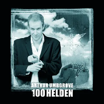 100 Helden by Arthur Umbgrove