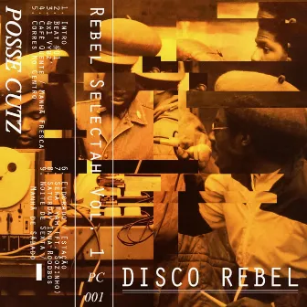 Rebel Selectah, Vol. 1 by Disco Rebel