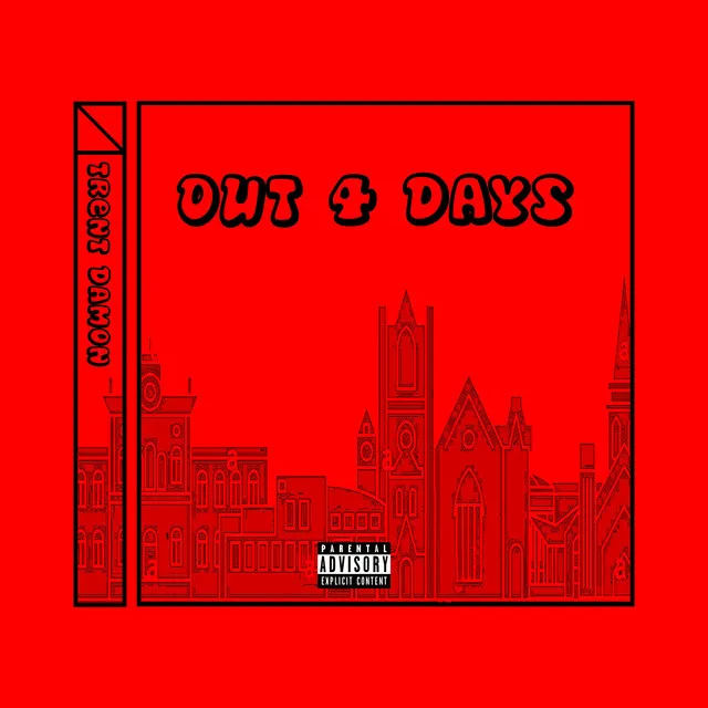 Out 4 Days