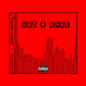 Out 4 Days by Trent Damon