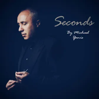 Seconds by Michael Yanis