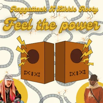 Feel the Power by Likkle Rooty