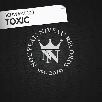 Toxic by Schwarz 100