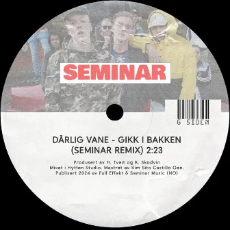 Gikk i Bakken (Seminar Remix) by Hkon