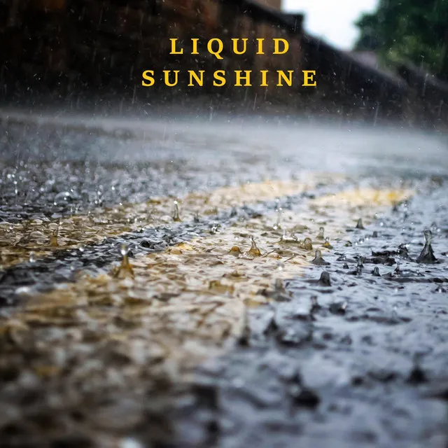 Liquid Sunshine