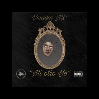 Mi Otro Yo by Veneko MC