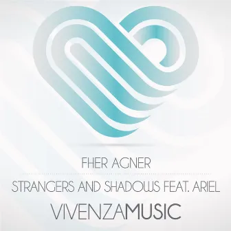 Strangers & Shadows by Fher Agner