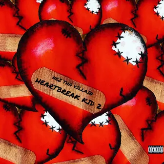 Heartbreak Kid 2 by Nez Tha Villain