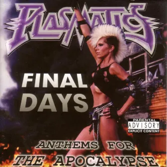 Final Days: Anthems For The Apocolypse by Plasmatics