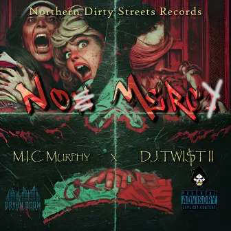 No Mercy by Dj Twi$t II