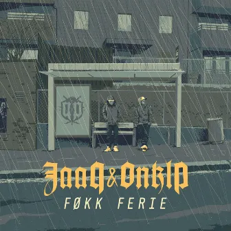 Føkk Ferie by Jaa9 & Onklp