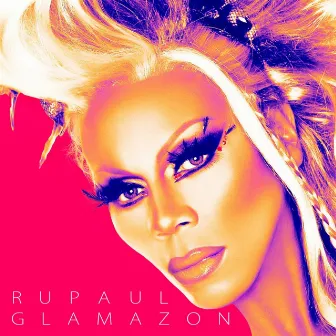 Glamazon by RuPaul