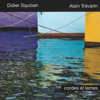 Cordes et lames by Alain Trevarin