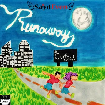 Runaway by Saint Even