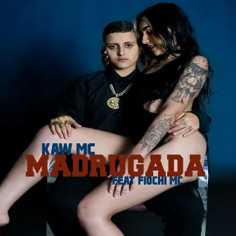 Madrugada by Kaw MC