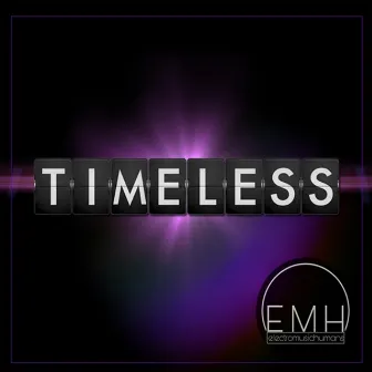 Timeless by Electro Music Humans