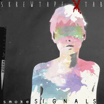 Smoke Signals (Live) by Skrewtape & Tab