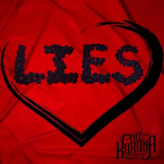 Lies by Miz Korona