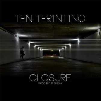 Closure by Ten Terintino