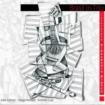 Brasil in Trio - Interpreta Alessandro Branco by Brasil In Trio