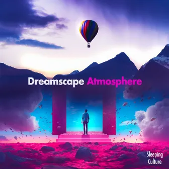 Dreamscape Atmosphere by Sleeping Culture