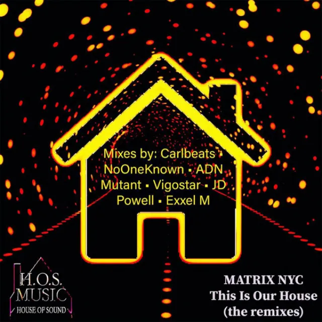 This Is Our House - JD Powell Remix