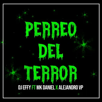 Perreo del Terror by dj effy