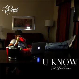 U Know (feat. Dru Preme) by Gogh