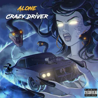 Crazy Driver by Alone