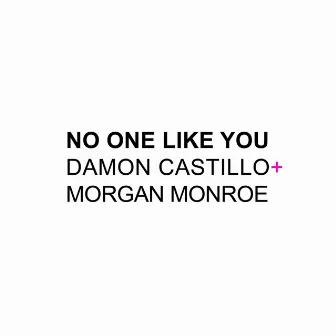 No One Like You (Radio Edit) by Damon Castillo