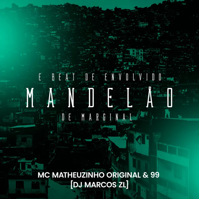 É Beat de Envolvido, Mandelão de Marginal